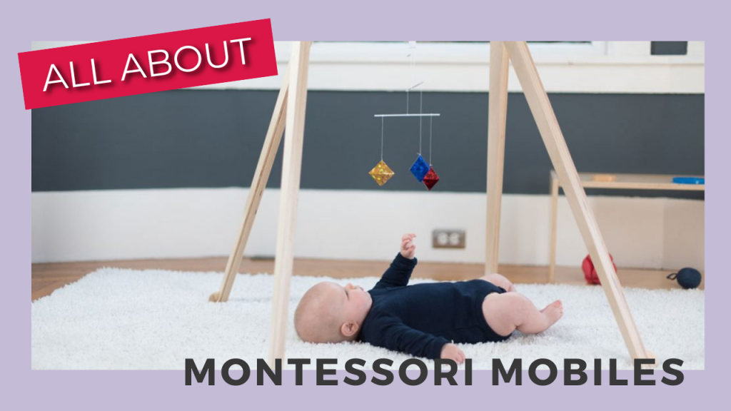 All About Montessori Mobiles
