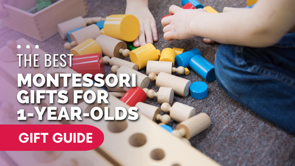What Are the Best Montessori Gifts for 1-Year-Olds